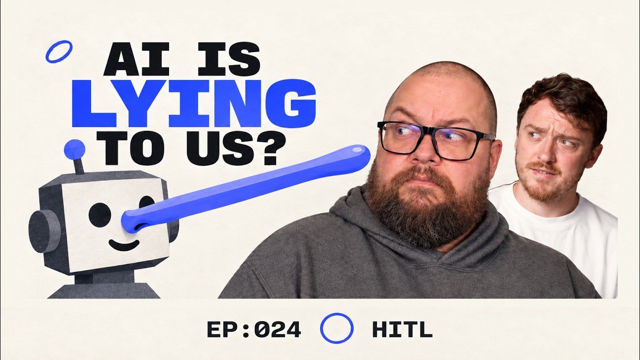 Human in the Loop Episode 24 thumbnail: Your AI is lying to you